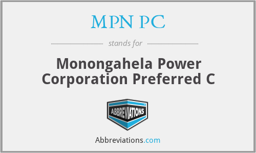 MPN PC - Monongahela Power Corporation Preferred C